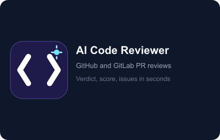 AI Code Reviewer — GitHub and GitLab PR reviews with verdict, score, and issues in seconds